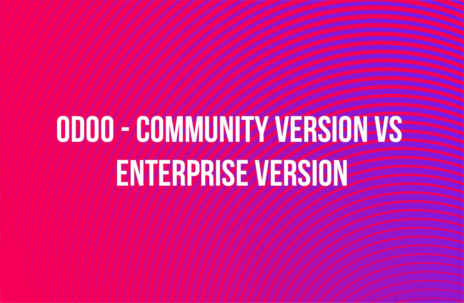 Odoo Community Version vs Enterprise Version