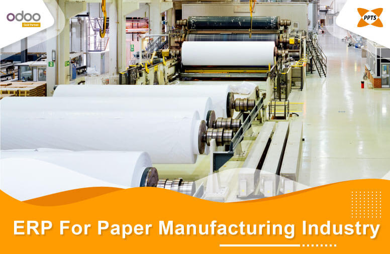 ERP-For-Paper-Manufacturing-Industry