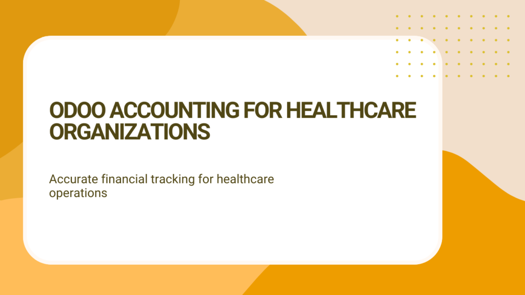 Odoo healthcare accounting software managing financial records