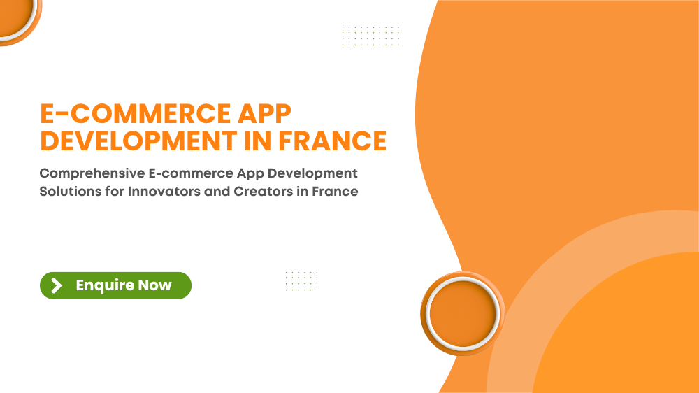 Banner for E-commerce App Development in France – Custom Mobile App Development Services