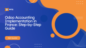 Odoo Accounting implementation in France step-by-step guide covering financial setup, VAT compliance, invoicing, French accounting standards, and financial reporting for businesses.