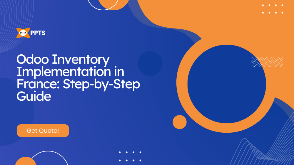 Step-by-step Odoo Inventory implementation process for France businesses